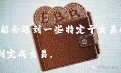 为了将Ethereum（ETH）提取到TP钱包，您需要遵循一