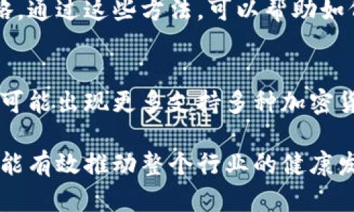 bianji打造安全无忧的比特币硬件钱包网站，保护你的数字资产从这里开始！/bianji  
比特币, 硬件钱包, 数字资产, 安全存储/guanjianci

引言: 为什么选择比特币硬件钱包？  
在当今的数字金融时代，比特币和其他加密货币已成为许多人投资组合的重要组成部分。随着投资的增加，安全性也逐渐成为人们关注的焦点。这时，硬件钱包应运而生。作为一种高度安全的存储解决方案，硬件钱包能够帮助用户保护他们的数字资产。本文将探索如何创建一个专注于比特币硬件钱包的网站，来为用户提供安全、便捷的解决方案。  

比特币和市场的背景  
比特币自2009年推出以来，吸引了全球投资者的眼光。随着越来越多的人意识到比特币的潜在价值，其价格经历了剧烈波动。许多投资者希望将其比特币安全存储，以避免黑客攻击、丢失私钥等风险。比特币硬件钱包正是在此背景下应运而生。

什么是比特币硬件钱包？  
比特币硬件钱包是一种专门设计的物理设备，用于安全地存储用户的私钥。与软件钱包不同，硬件钱包可以将用户的加密货币私钥离线存储，从而大大降低被黑客攻击的风险。它不仅可以存储比特币，还可以支持多种其他加密货币。最常见的比特币硬件钱包有Ledger, Trezor等。

硬件钱包的优势  
1. **安全性**：硬件钱包离线存储私钥，可以有效避免网络攻击。  
2. **控制权**：用户可以完全控制自己的资金，无需依赖第三方平台。  
3. **适用性**：支持多种加密货币，随时随地管理资产。  
4. **转账便捷**：在需要进行比特币或其他加密货币交易时，使用硬件钱包也非常方便。

如何选择合适的硬件钱包？  
选择硬件钱包时，用户需要考虑几个关键因素：  
1. **安全性**：查看钱包的安全性标准，是否有相关的认证。  
2. **兼容性**：确保钱包与所需的加密货币兼容。  
3. **用户评价**：查看其他用户的评价，了解钱包的使用体验。  
4. **价格**：不同品牌的硬件钱包价格差异较大，选择符合自己预算的产品。

如何从网站推广硬件钱包  
为了帮助用户了解并购买硬件钱包，可以采取多种推广策略：  
1. ****：通过关键词，确保网站在搜索引擎上排名靠前，让更多人发现。  
2. **内容营销**：撰写关于比特币安全、硬件钱包使用教程等文章，吸引读者，建立权威性。  
3. **社交媒体推广**：在不同社交平台上分享使用硬件钱包的好处及相关新闻。  
4. **用户评价和案例**：展示用户真实的使用体验和成功案例，增加潜在客户的信任感。

网站设计需要注意的事项  
一个成功的彩票硬件钱包网站需要考虑以下设计要素：  
1. **用户友好性**：确保网站界面简洁，方便用户浏览和查找信息。  
2. **移动适配**：确保网站在手机和其他设备上的良好表现。  
3. **高质量图像**：使用高质量的图片展示硬件钱包，帮助用户更好地了解产品。  
4. **清晰的行动按钮**：确保用户能快速找到购买链接和注册选项。

总结: 维护数字资产的最佳选择  
比特币硬件钱包为用户提供了安全、高效的存储解决方案。在建设一个专注于此的推广网站时，不仅要关注安全性和用户体验，还需要、内容营销和社交媒体策略。通过这些方法，可以帮助如何安全地存储他们的数字资产，并最终推动硬件钱包的销售。将这个过程系统化，可以有效保护用户的投资，同时为他们提供便捷的服务。  

未来趋势: 硬件钱包的演变  
随着技术的发展，硬件钱包的设计和功能可能会进一步演变。未来的硬件钱包可能会集成更多安全元素，例如生物识别技术，以增强用户体验和安全性。此外，也可能出现更多支持多种加密货币的万能硬件钱包，满足用户的多样化需求。

同时，随着更多人加入加密货币的世界，教育用户的安全意识变得尤为重要。网站不仅可以提供产品信息，还可以成为用户学习的资源中心。通过这些方式，我们能有效推动整个行业的健康发展，并确保每一位用户都能安全地享受数字货币的乐趣。